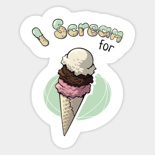 I Scream for... Neapolitan Sticker